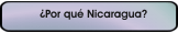 ¿Por qué Nicaragua?