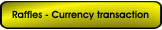 Raffles - Currency transaction